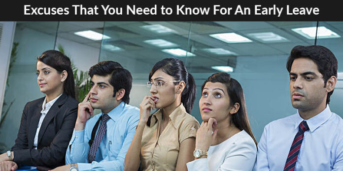 Good Excuses to Leave Work Early